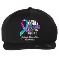 In This Family No One Fights Alone Suicide Prevention Awareness Wool Snapback Cap