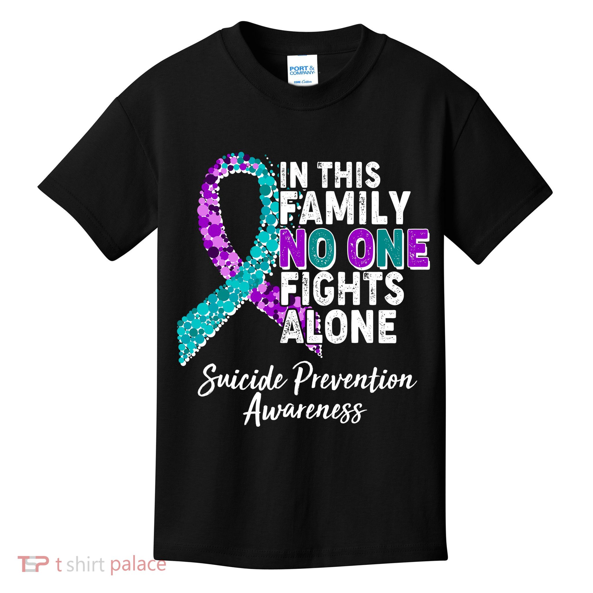In This Family No One Fights Alone Suicide Prevention Awareness Kids T-Shirt