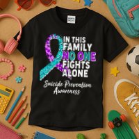 In This Family No One Fights Alone Suicide Prevention Awareness Kids T-Shirt