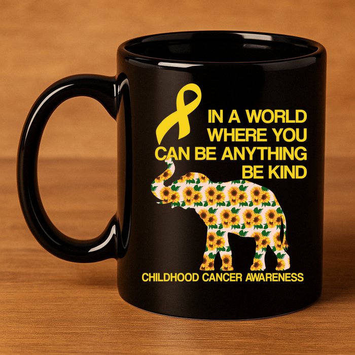 In World Where You Can Be Childhood Cancer Awareness 11oz C Handle Ceramic Mug