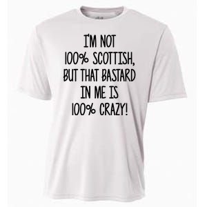 Im Not 100% Scottish But That Bastard In Me Is 100% Crazy Cooling Performance Crew T-Shirt