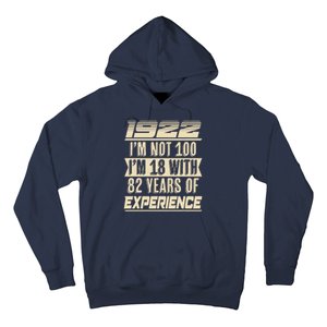 I'm Not 100 1922 Birthday Hoodie