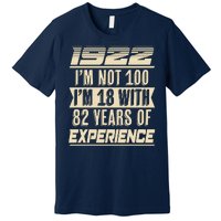 I'm Not 100 1922 Birthday Premium T-Shirt