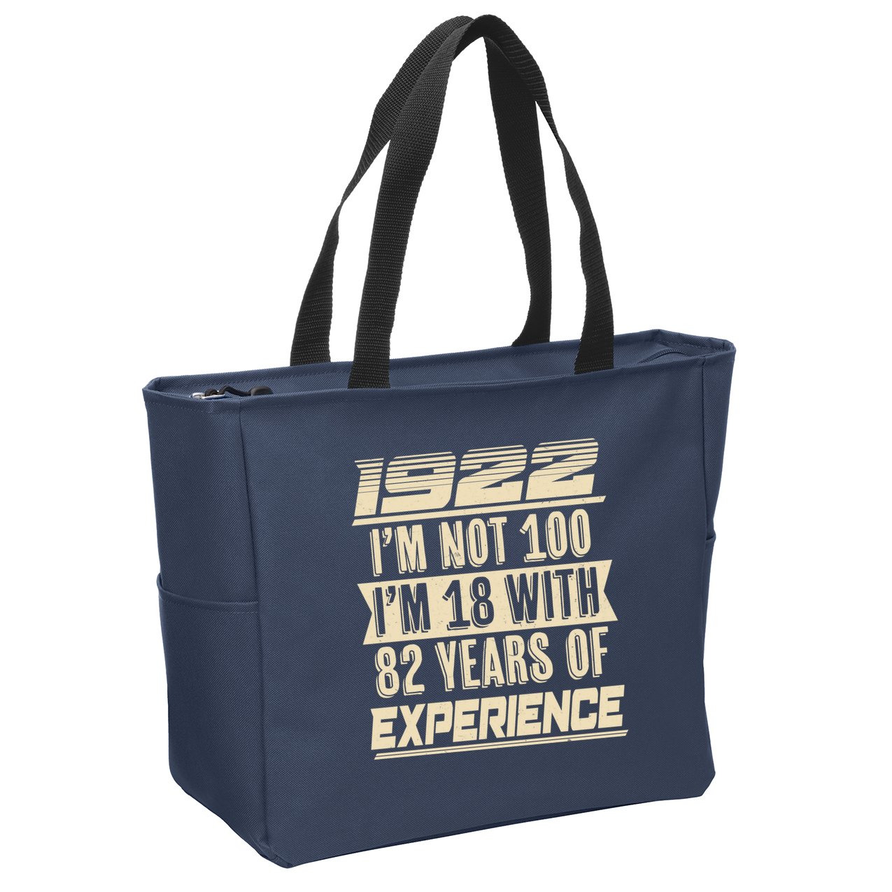 I'm Not 100 1922 Birthday Zip Tote Bag