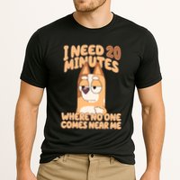 I Need 20 Minutes Where No One Comes Near Me Performance Shirt