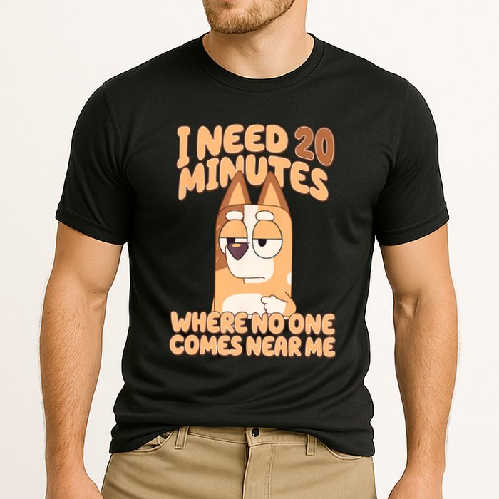 I Need 20 Minutes Where No One Comes Near Me Performance Shirt