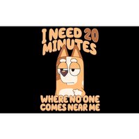 I Need 20 Minutes Where No One Comes Near Me Bumper Sticker