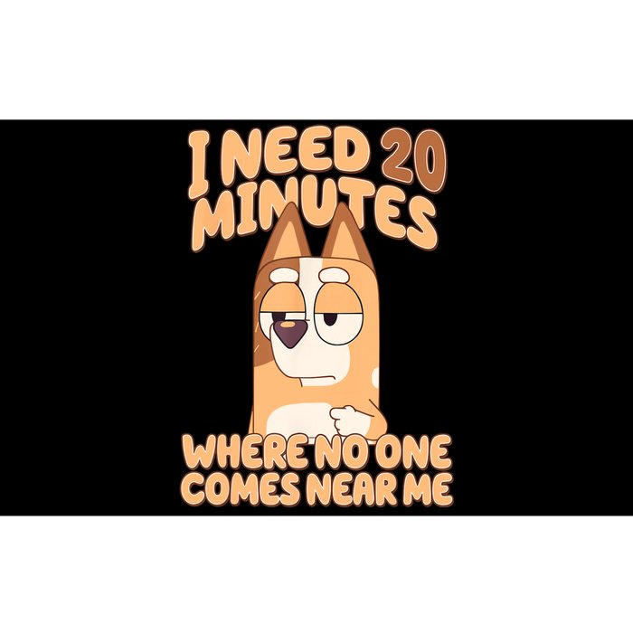 I Need 20 Minutes Where No One Comes Near Me Bumper Sticker