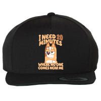 I Need 20 Minutes Where No One Comes Near Me Wool Snapback Cap