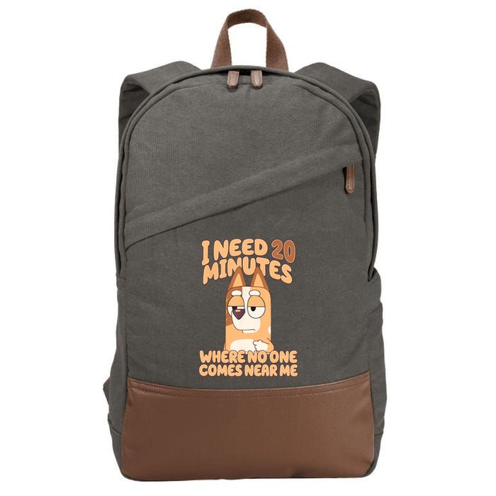 I Need 20 Minutes Where No One Comes Near Me Cotton Canvas Backpack