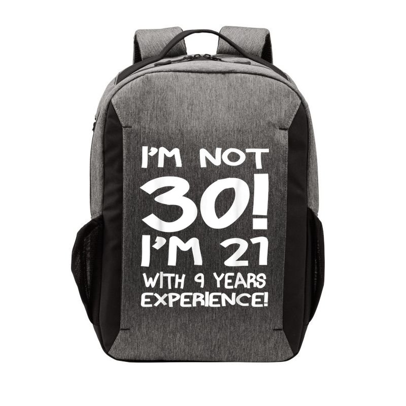 I'm not 30 I am 21 with 9 years experience 30th birthday Vector Backpack