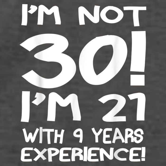 I'm not 30 I am 21 with 9 years experience 30th birthday Vector Backpack