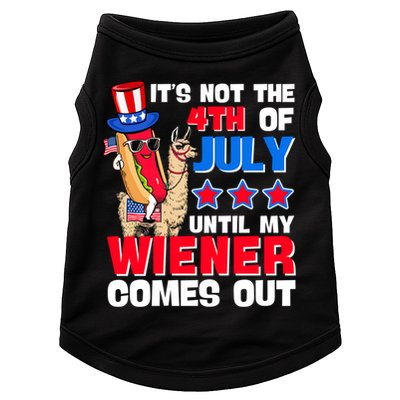 ItS Not 4th Of July Until My Wiener Comes Out Hotdog Llama Gift Doggie Tank