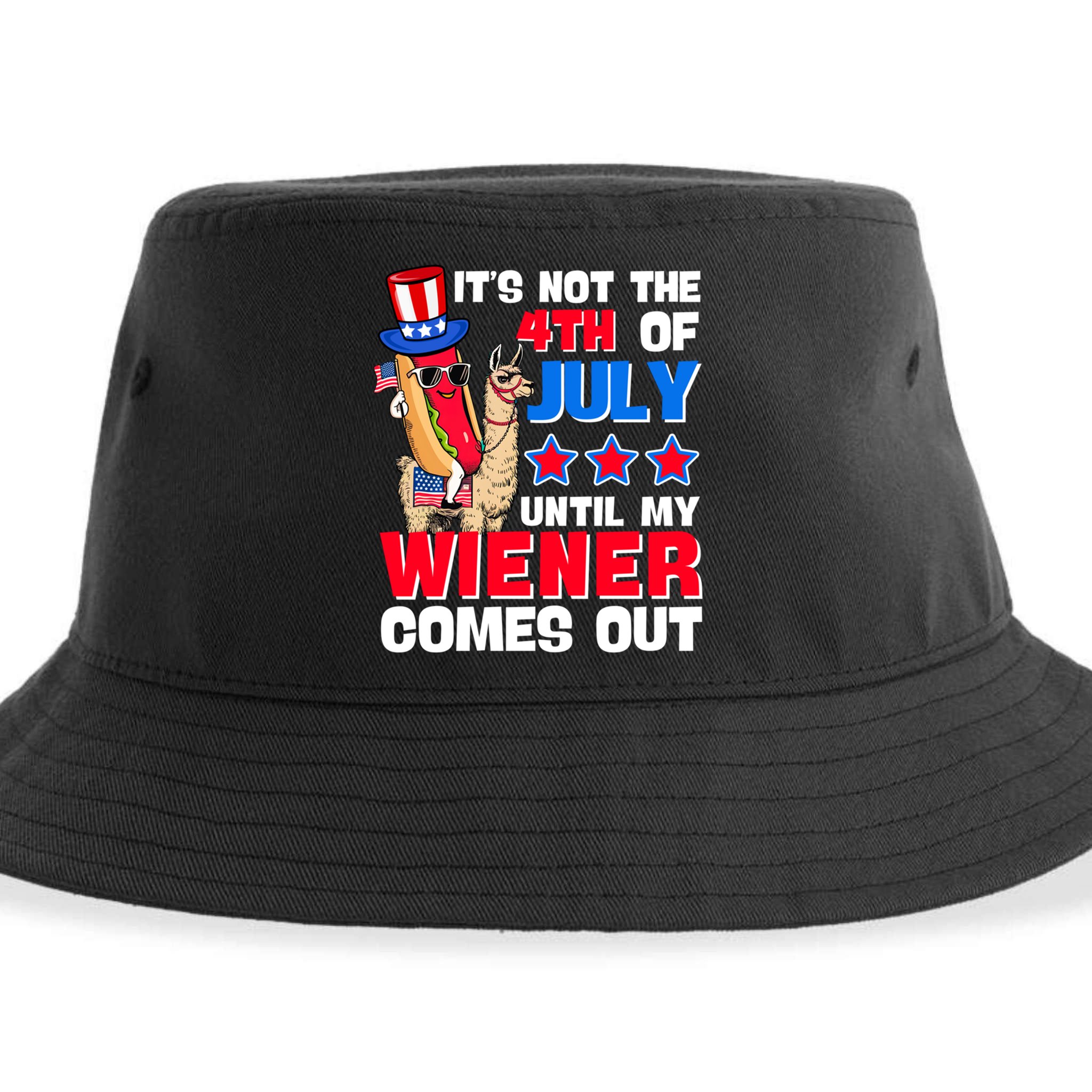 ItS Not 4th Of July Until My Wiener Comes Out Hotdog Llama Gift Sustainable Bucket Hat