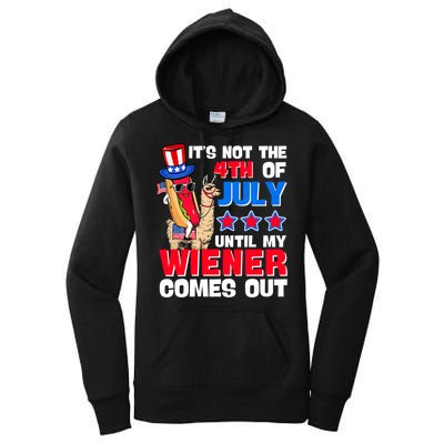 ItS Not 4th Of July Until My Wiener Comes Out Hotdog Llama Gift Women's Pullover Hoodie