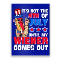 ItS Not 4th Of July Until My Wiener Comes Out Hotdog Llama Gift Poster