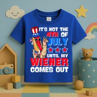 ItS Not 4th Of July Until My Wiener Comes Out Hotdog Llama Gift Toddler T-Shirt