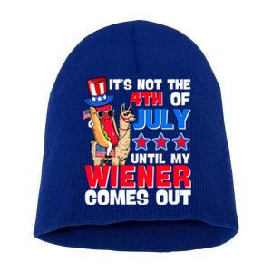 ItS Not 4th Of July Until My Wiener Comes Out Hotdog Llama Gift Short Acrylic Beanie