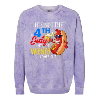 It's Not 4th Of July Until My Weiner Comes Out Funny Party Colorblast Crewneck Sweatshirt