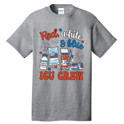 Icu Nurse 4th July Independence Day Red White Blue Tall T-Shirt