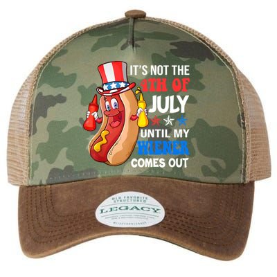 Its Not 4th Of July Until My Wiener Comes Out Funny HotDog Legacy Tie Dye Trucker Hat
