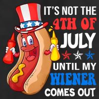 Its Not 4th Of July Until My Wiener Comes Out Funny HotDog Garment-Dyed Fleece Hoodie