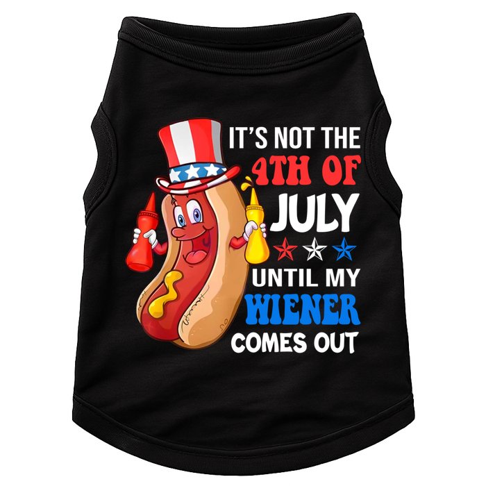 Its Not 4th Of July Until My Wiener Comes Out Funny HotDog Doggie Tank