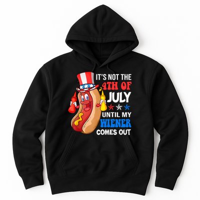 Its Not 4th Of July Until My Wiener Comes Out Funny HotDog Hoodie