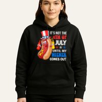 Its Not 4th Of July Until My Wiener Comes Out Funny HotDog Hoodie