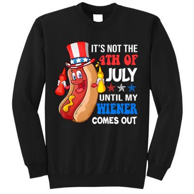 Its Not 4th Of July Until My Wiener Comes Out Funny HotDog Sweatshirt