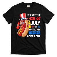Its Not 4th Of July Until My Wiener Comes Out Funny HotDog T-Shirt