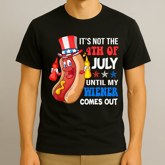 Its Not 4th Of July Until My Wiener Comes Out Funny HotDog T-Shirt