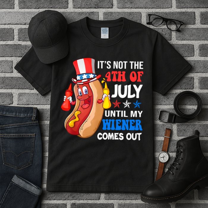 Its Not 4th Of July Until My Wiener Comes Out Funny HotDog Tall T-Shirt