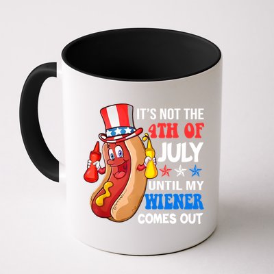 Its Not 4th Of July Until My Wiener Comes Out Funny HotDog Mug