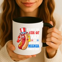 Its Not 4th Of July Until My Wiener Comes Out Funny HotDog Mug