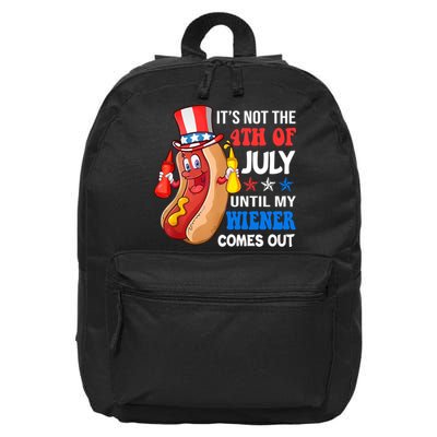 Its Not 4th Of July Until My Wiener Comes Out Funny HotDog 16 in Basic Backpack
