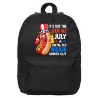 Its Not 4th Of July Until My Wiener Comes Out Funny HotDog 16 in Basic Backpack