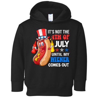 Its Not 4th Of July Until My Wiener Comes Out Funny HotDog Toddler Hoodie