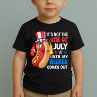 Its Not 4th Of July Until My Wiener Comes Out Funny HotDog Toddler T-Shirt