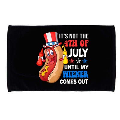 Its Not 4th Of July Until My Wiener Comes Out Funny HotDog Microfiber Hand Towel