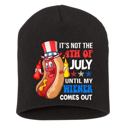 Its Not 4th Of July Until My Wiener Comes Out Funny HotDog Short Acrylic Beanie