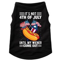 Its Not 4th Of July Until My Wiener Comes Out Funny HotDog Doggie Tank