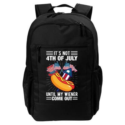 Its Not 4th Of July Until My Wiener Comes Out Funny HotDog Backpack