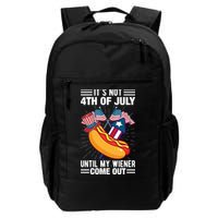 Its Not 4th Of July Until My Wiener Comes Out Funny HotDog Backpack