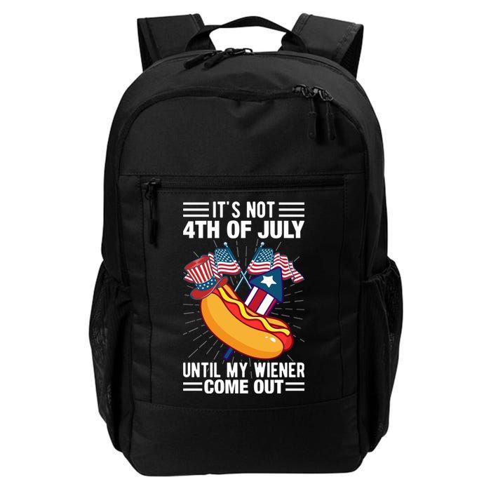 Its Not 4th Of July Until My Wiener Comes Out Funny HotDog Backpack