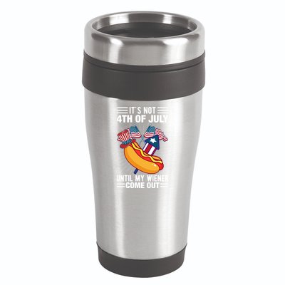 Its Not 4th Of July Until My Wiener Comes Out Funny HotDog 16oz Travel Tumbler