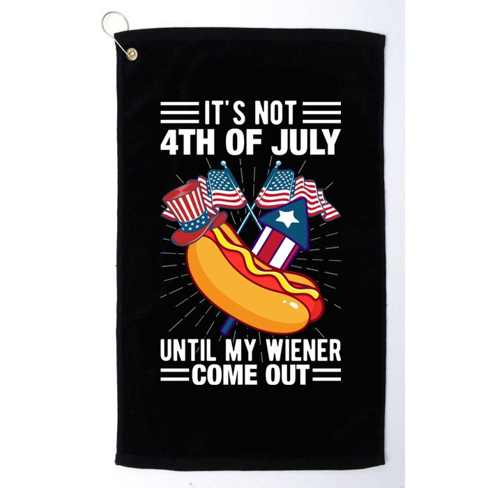 Its Not 4th Of July Until My Wiener Comes Out Funny HotDog Golf Towel
