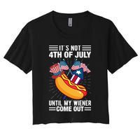 Its Not 4th Of July Until My Wiener Comes Out Funny HotDog Crop Top