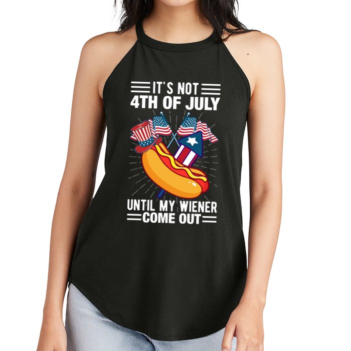 Its Not 4th Of July Until My Wiener Comes Out Funny HotDog Women's Perfect Tri Rocker Tank
