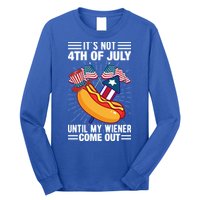 Its Not 4th Of July Until My Wiener Comes Out Funny HotDog Long Sleeve Shirt